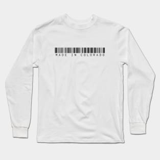 Made in Colorado Long Sleeve T-Shirt
